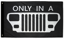 Only In A YJ 3'x5' Double-Sided Flag