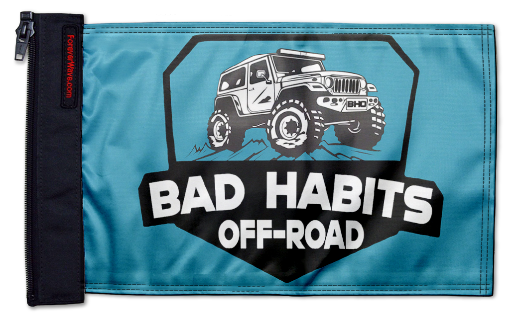 Bad Habits Off-Road Flag 12"x18" Forever Wave Flag