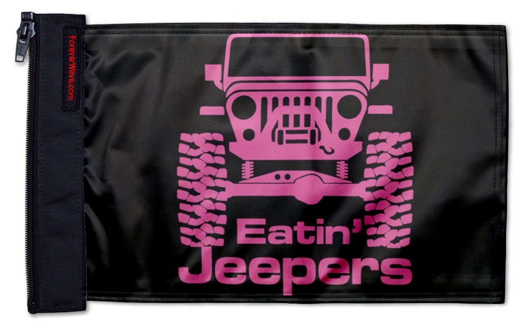 Eatin' Jeepers Flag 12"x18" Forever Wave Flag