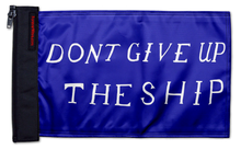 Don't Give Up The Ship 12"x18" Forever Wave Flag for Golf Carts