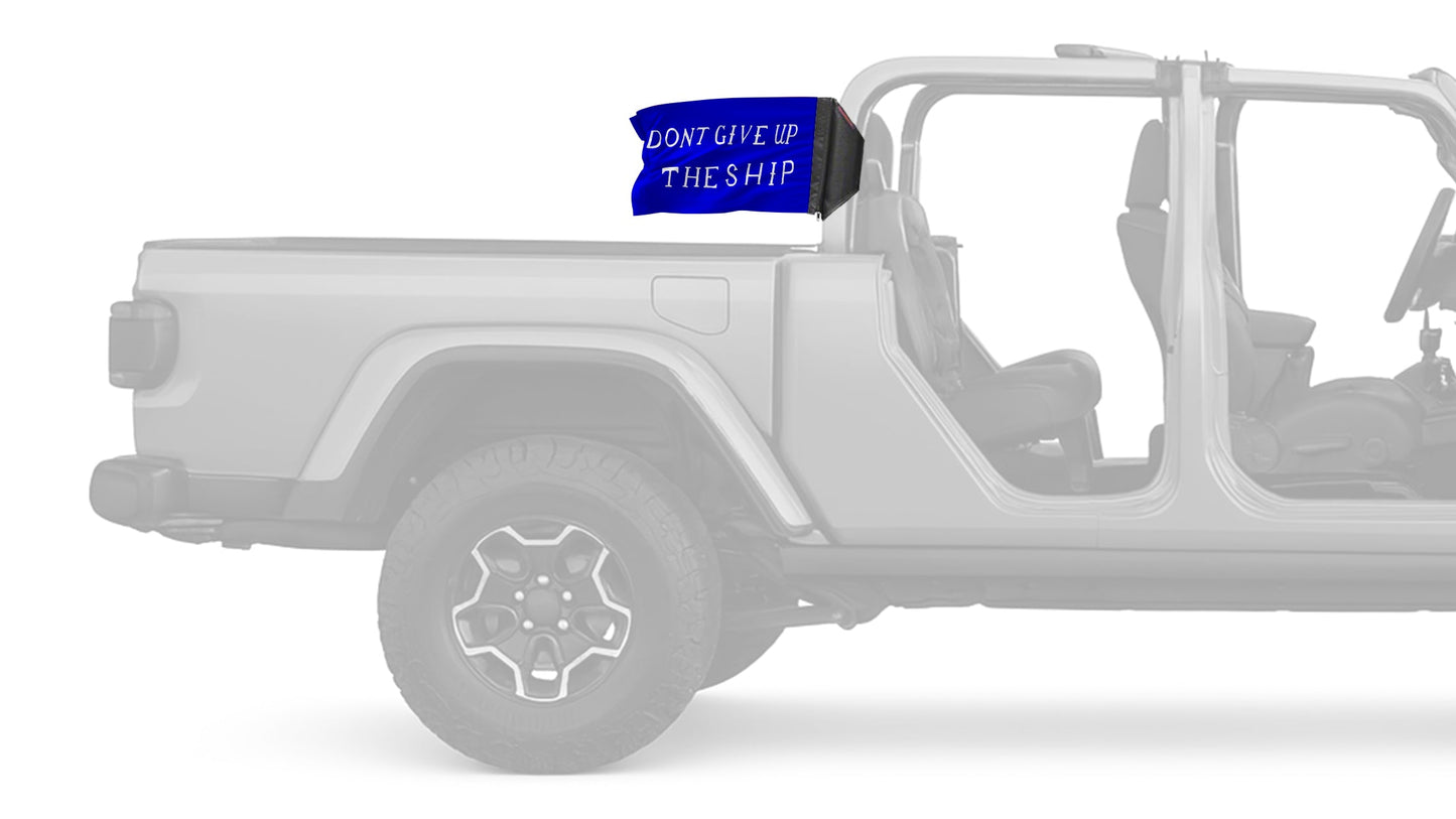 Don't Give Up The Ship 12"x18" Forever Wave Flag for Jeep Gladiator JT